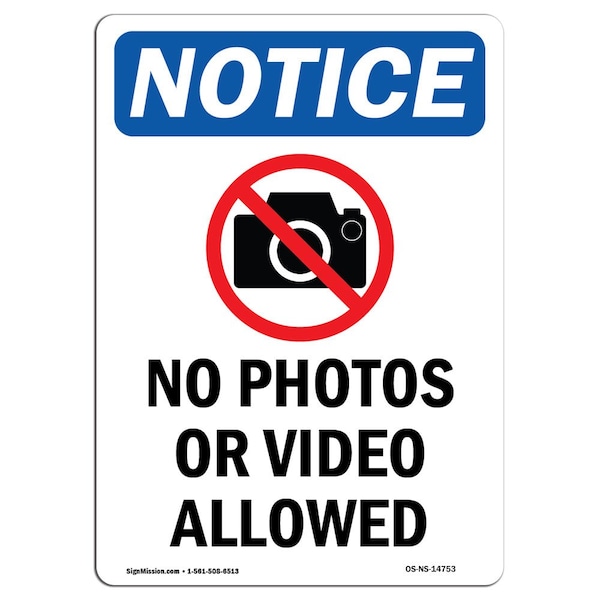 Signmission OSHA Notice Sign, 14" Height, Aluminum, No Photos Or Video Allowed Sign With Symbol, Portrait OS-NS-A-1014-V-14753 - main